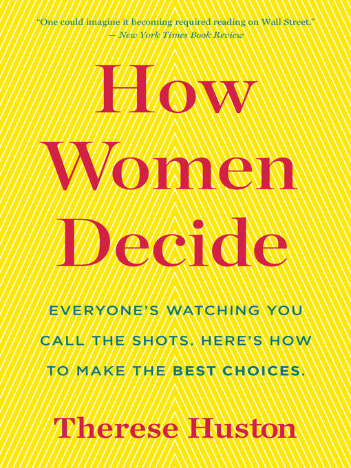 Title details for How Women Decide by Therese Huston - Wait list